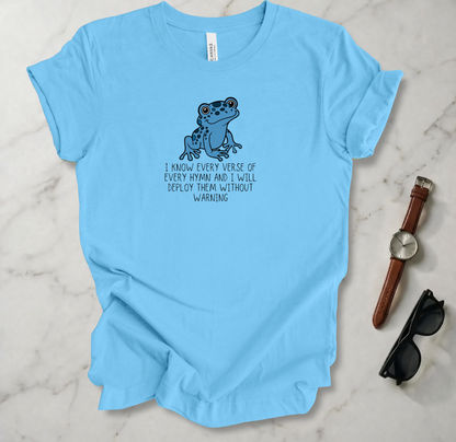 Every Verse Of Every Hymn T Shirt