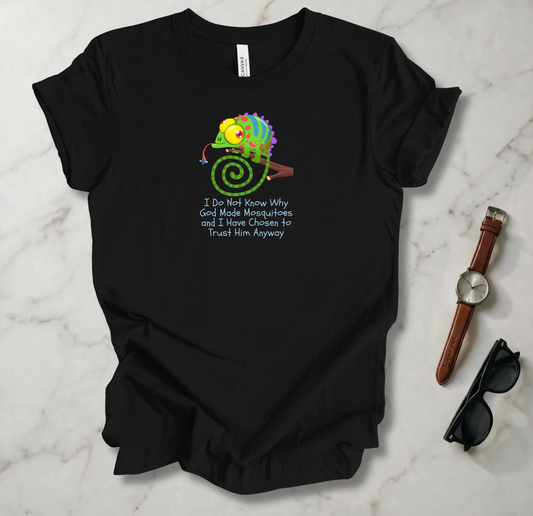 God Made Mosquitoes T Shirt
