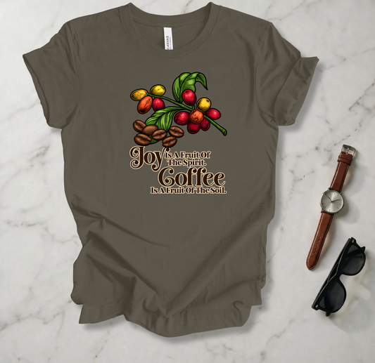 Joy Is A Fruit Of The Spirit T Shirt