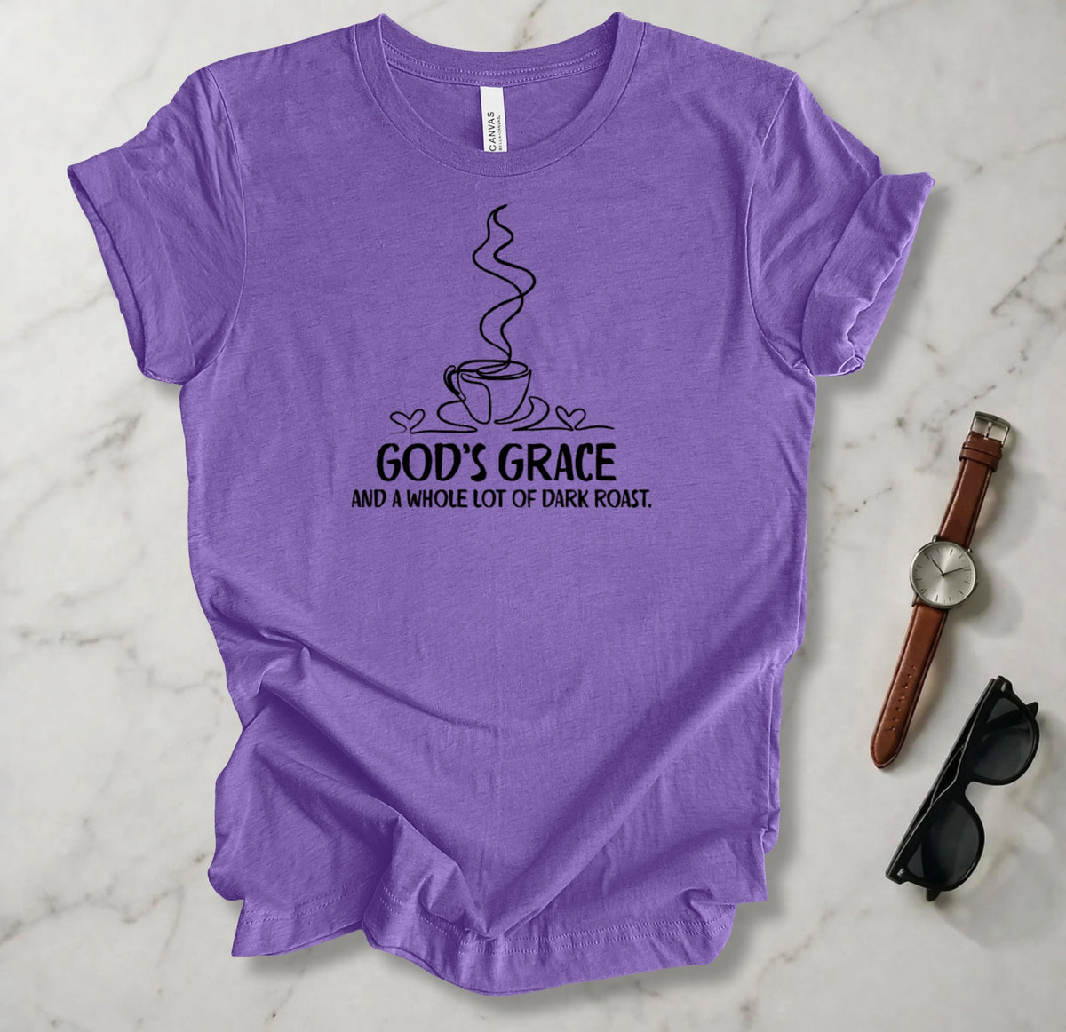 God's Grace And A Whole Lot Of Dark Roast T Shirt