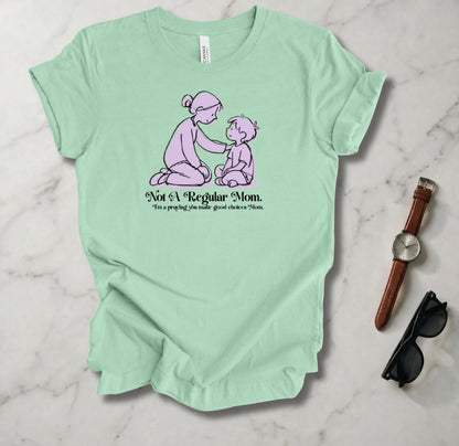 Not A Regular Mom T Shirt
