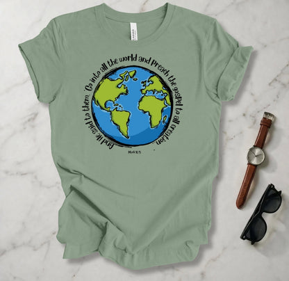 Go Into The World T Shirt