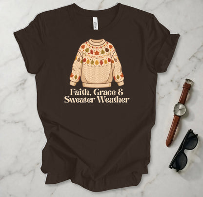 Faith, Grace & Sweater Weather T Shirt