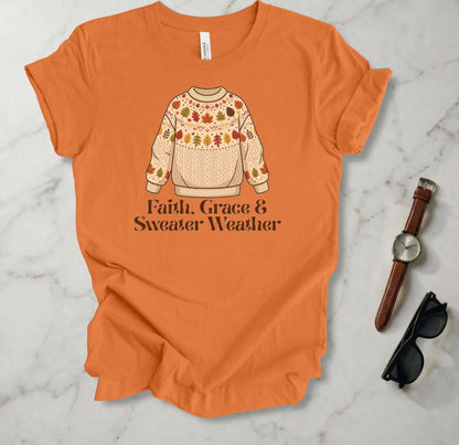 Faith, Grace & Sweater Weather T Shirt