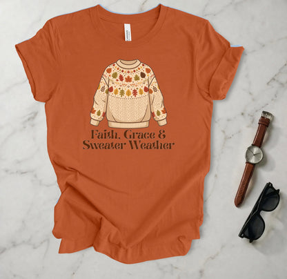 Faith, Grace & Sweater Weather T Shirt