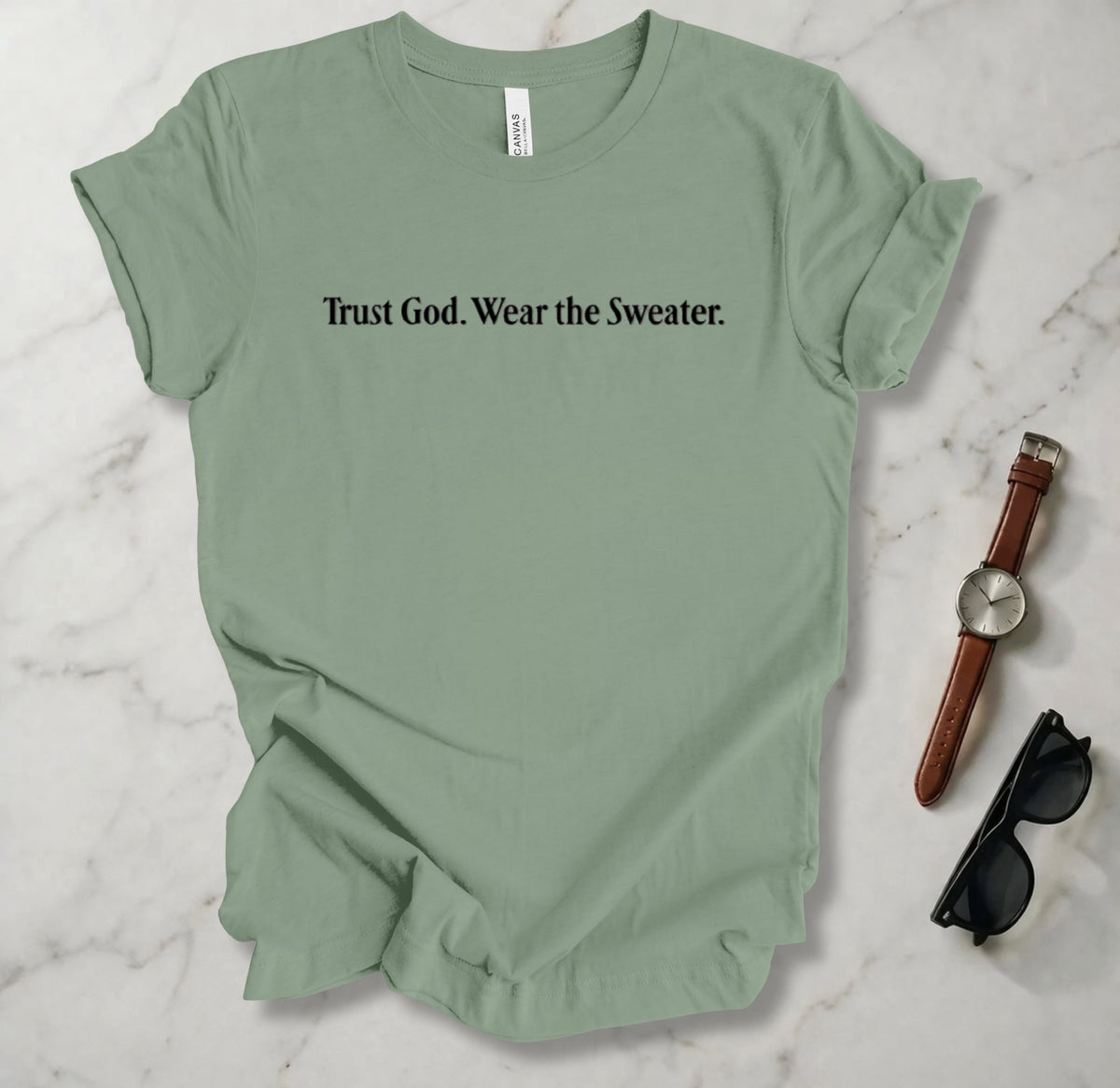 Trust God Wear The Sweater T Shirt