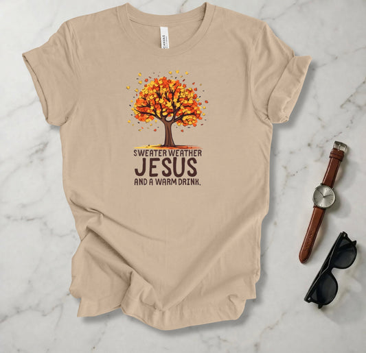 Sweater Weather Jesus And A Warm Drink T Shirt