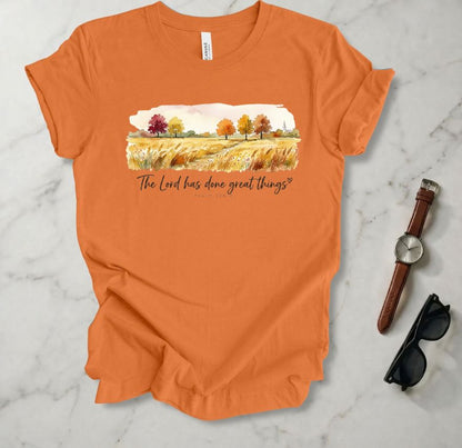 The Lord Has Done Great Things T Shirt