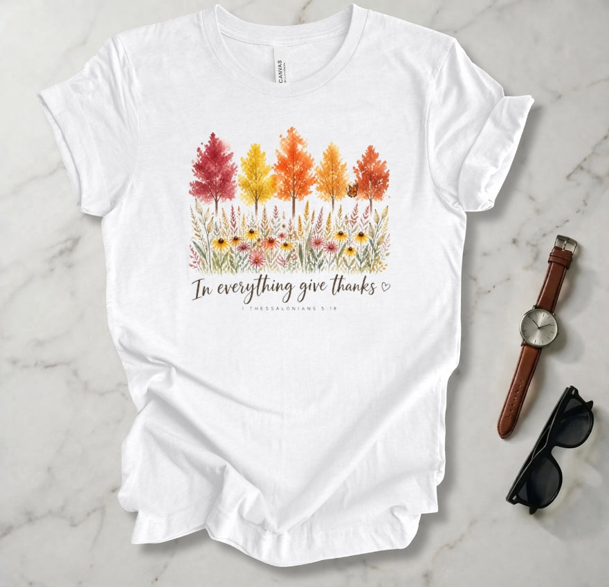 In Everything Give Thanks T Shirt