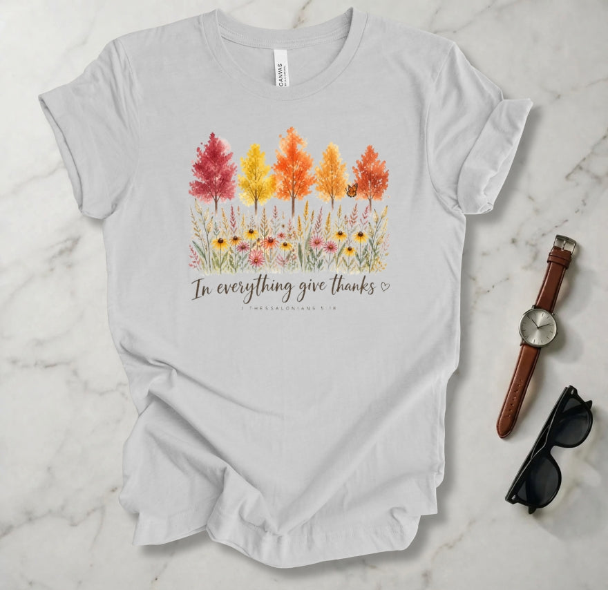 In Everything Give Thanks T Shirt