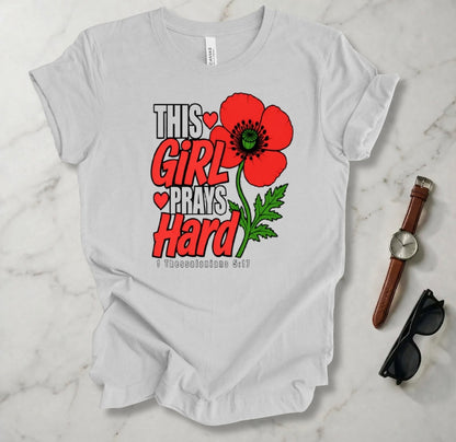 This Girl Prays Hard T Shirt