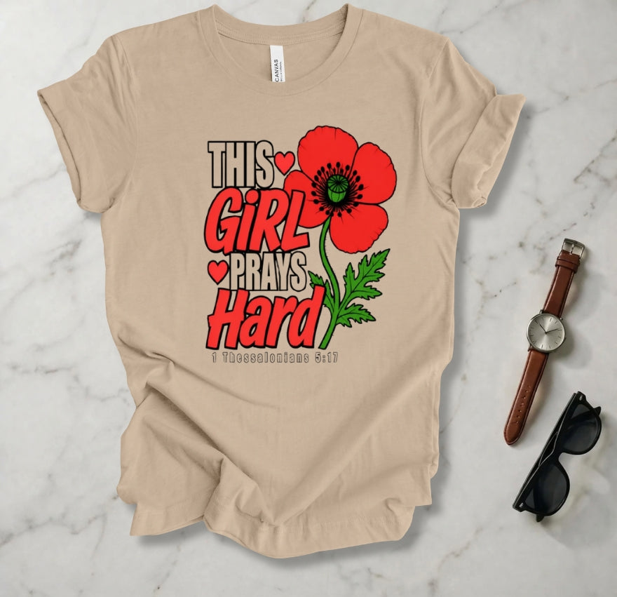 This Girl Prays Hard T Shirt