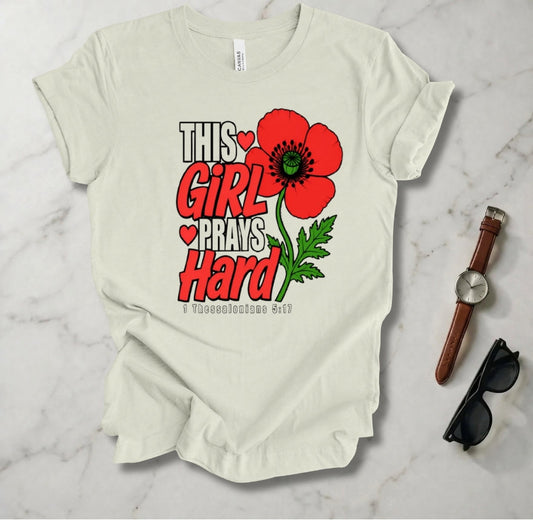 This Girl Prays Hard T Shirt