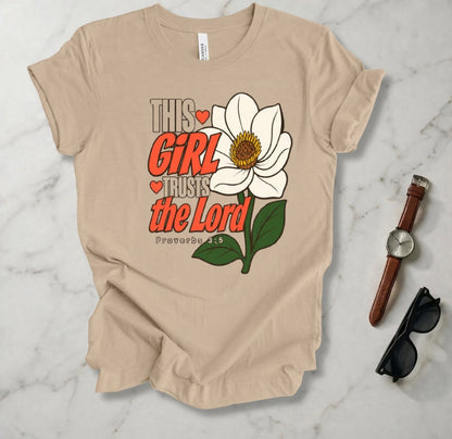 This Girl Trusts The Lord T Shirt