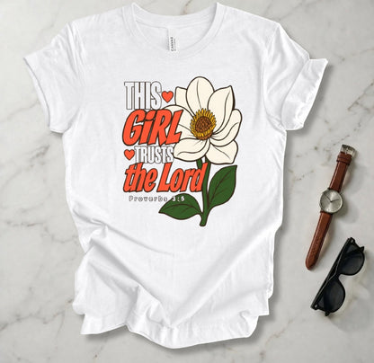 This Girl Trusts The Lord T Shirt