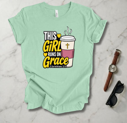 This Girl Runs On Grace T Shirt