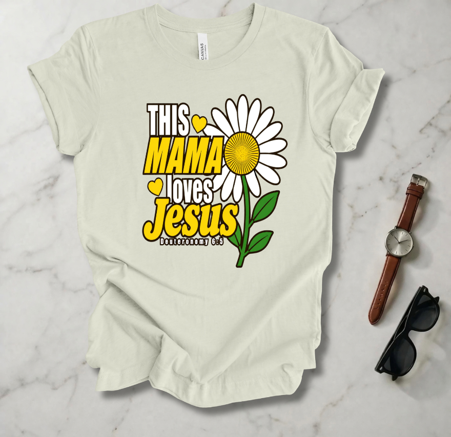 This Mama Loves Jesus T Shirt