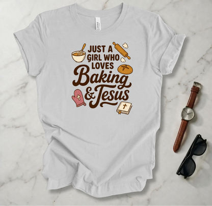 A Girl Who Loves Baking And Jesus T Shirt