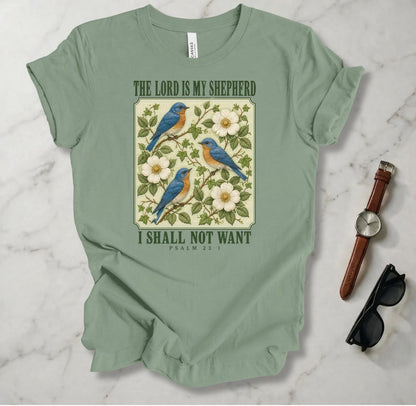 I Shall Not Want T Shirt