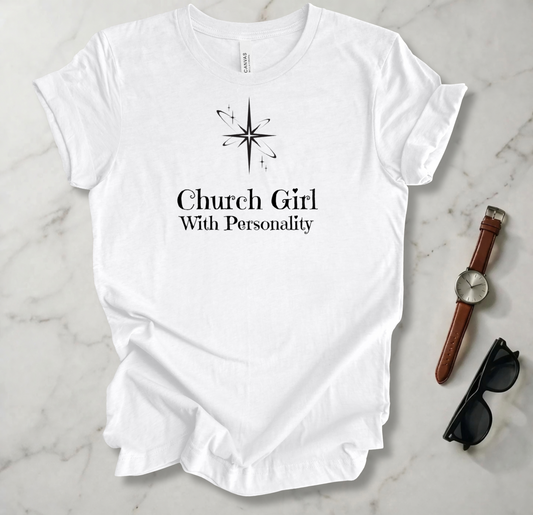 Church Girl With Personality T Shirt