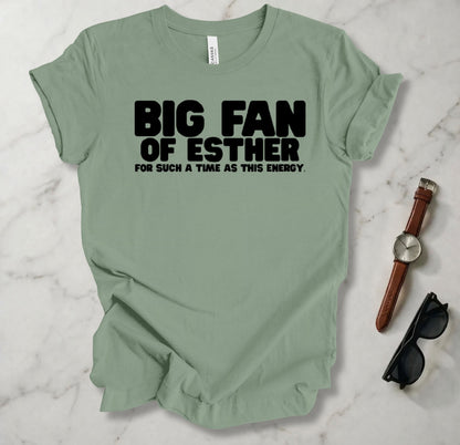 Big Fan Of Esther T Shirt