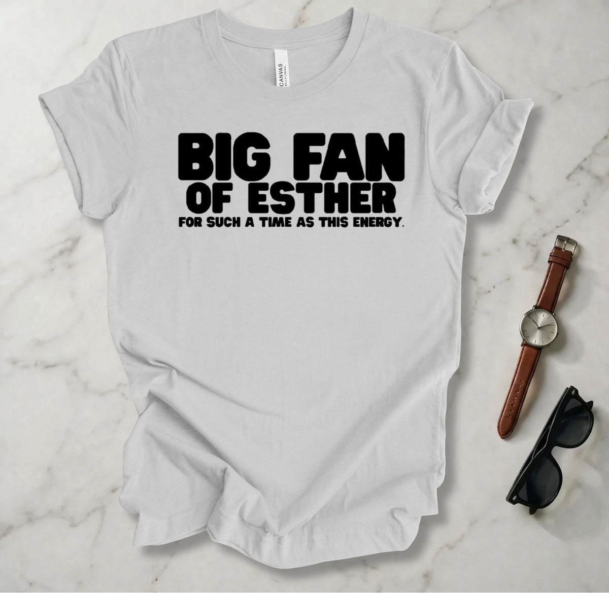 Big Fan Of Esther T Shirt