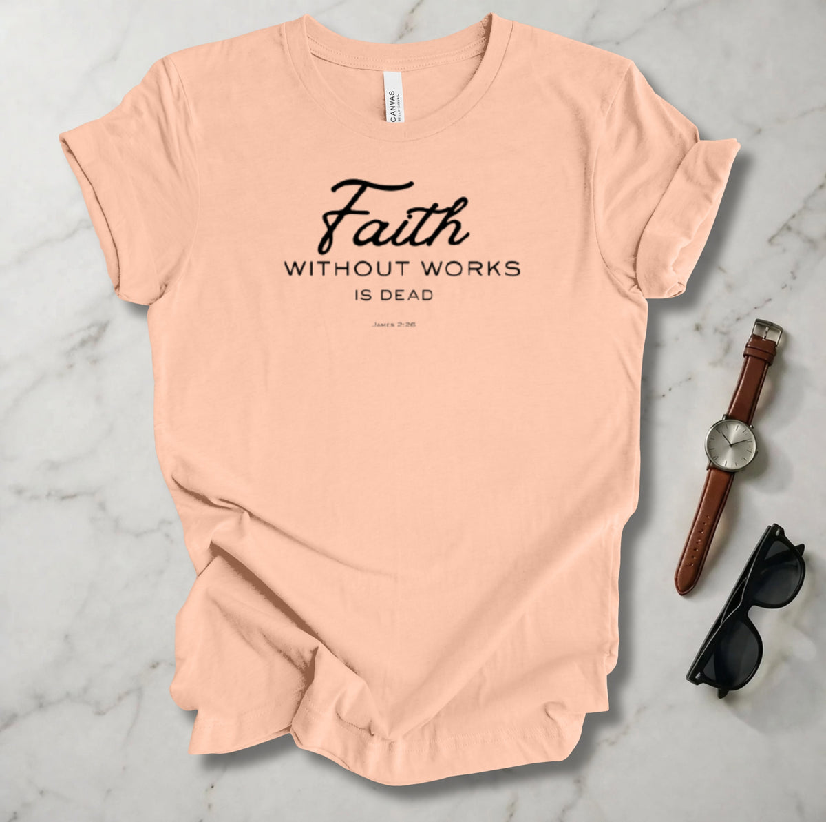 Faith Without Works T Shirt