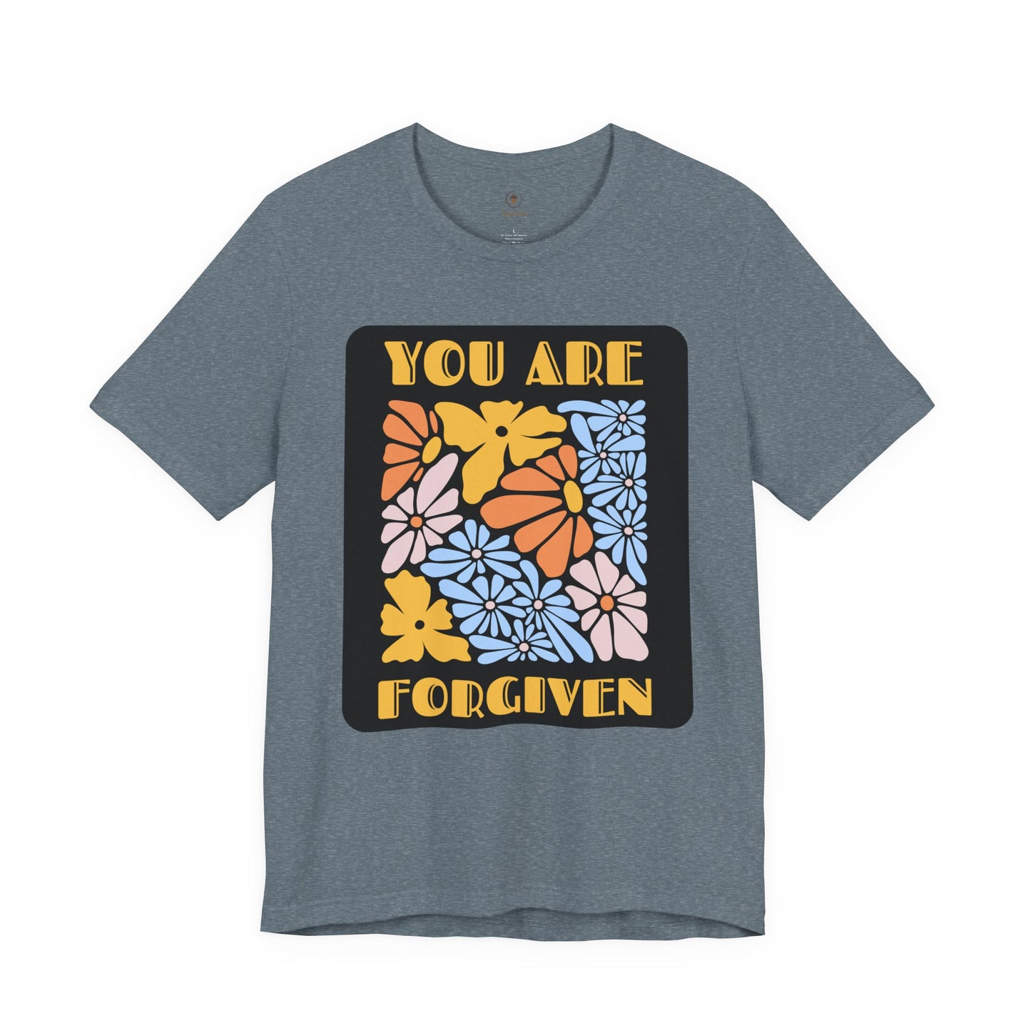 You Are Forgiven T Shirt