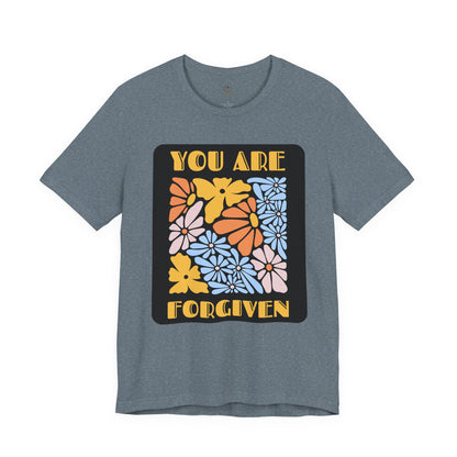 You Are Forgiven T Shirt