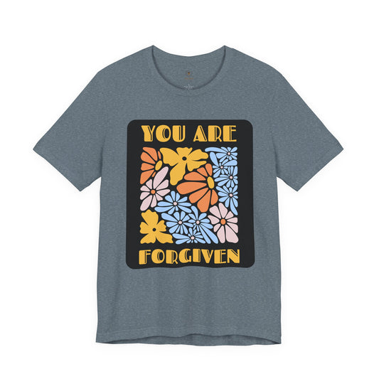 You Are Forgiven T Shirt