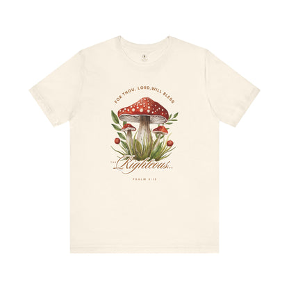 Bless The Righteous T Shirt