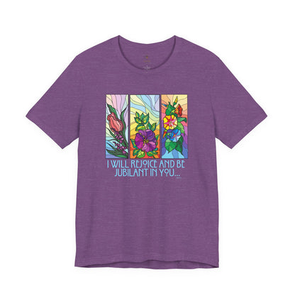 Rejoice And Be Jubilant T Shirt