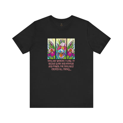 Thou Art Worthy T Shirt