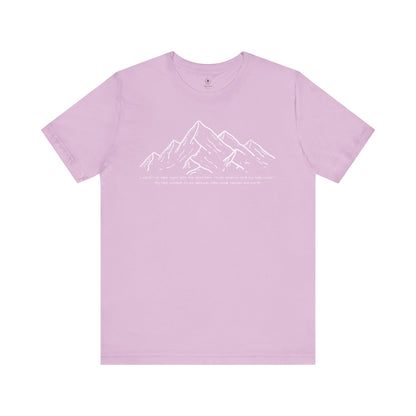 I Lift My Eyes To The Mountains T Shirt