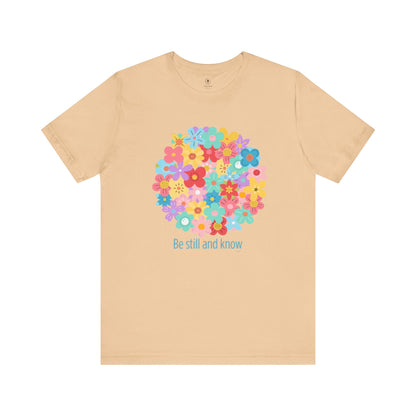 Be Still And Know T Shirt