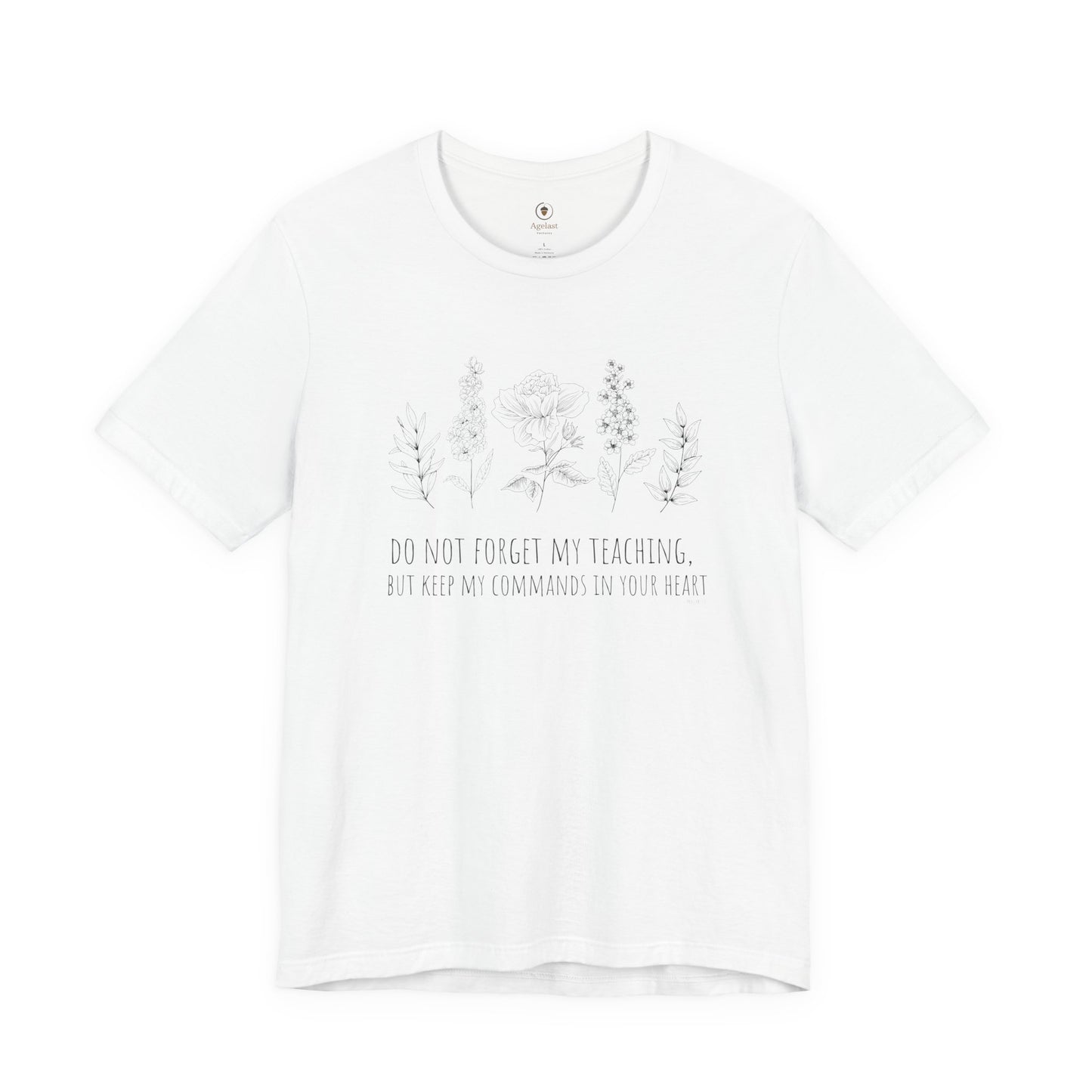 Do Not Forget My Teaching