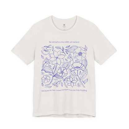 Be Still Before The Lord T Shirt