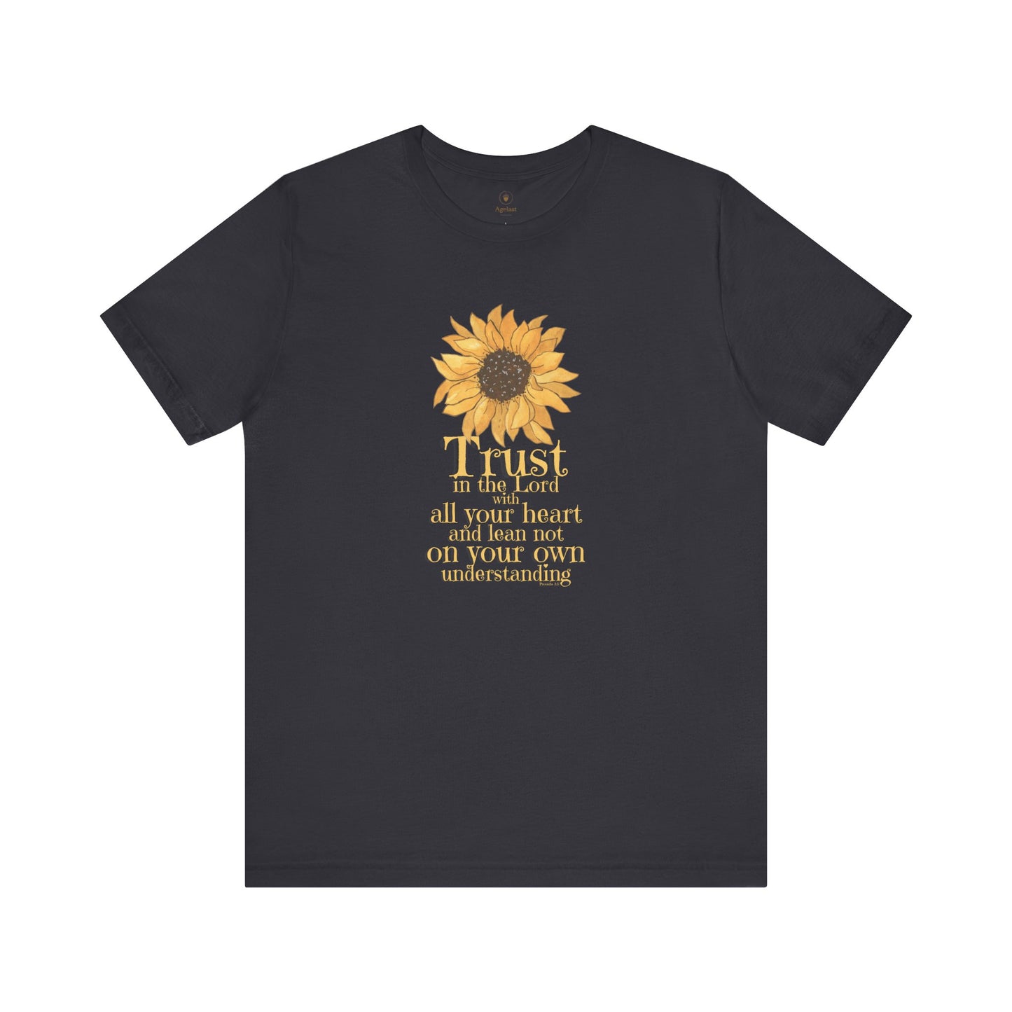 Trust In The Lord With All Your Heart T Shirt