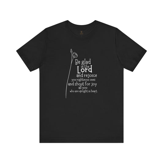 Be Glad In The Lord And Rejoice T Shirt