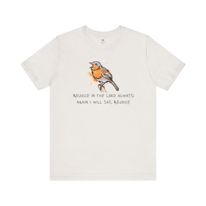 Rejoice In The Lord Always T Shirt