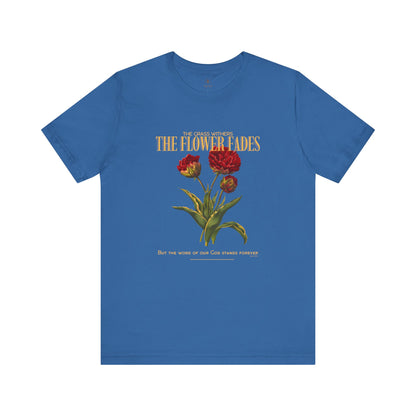 Grass Withers And Flower Fades T Shirt