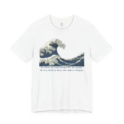 He Stores Up Sound Wisdom For The Upright T Shirt