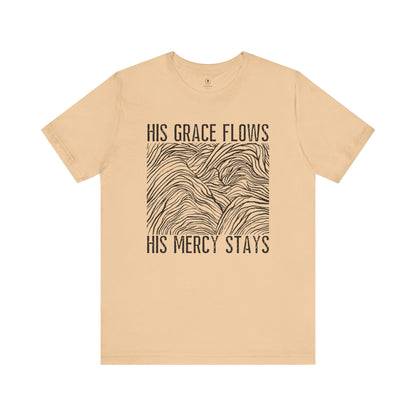 His Grace Flows T Shirt