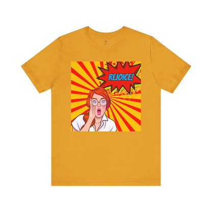 Rejoice With Erica! T Shirt
