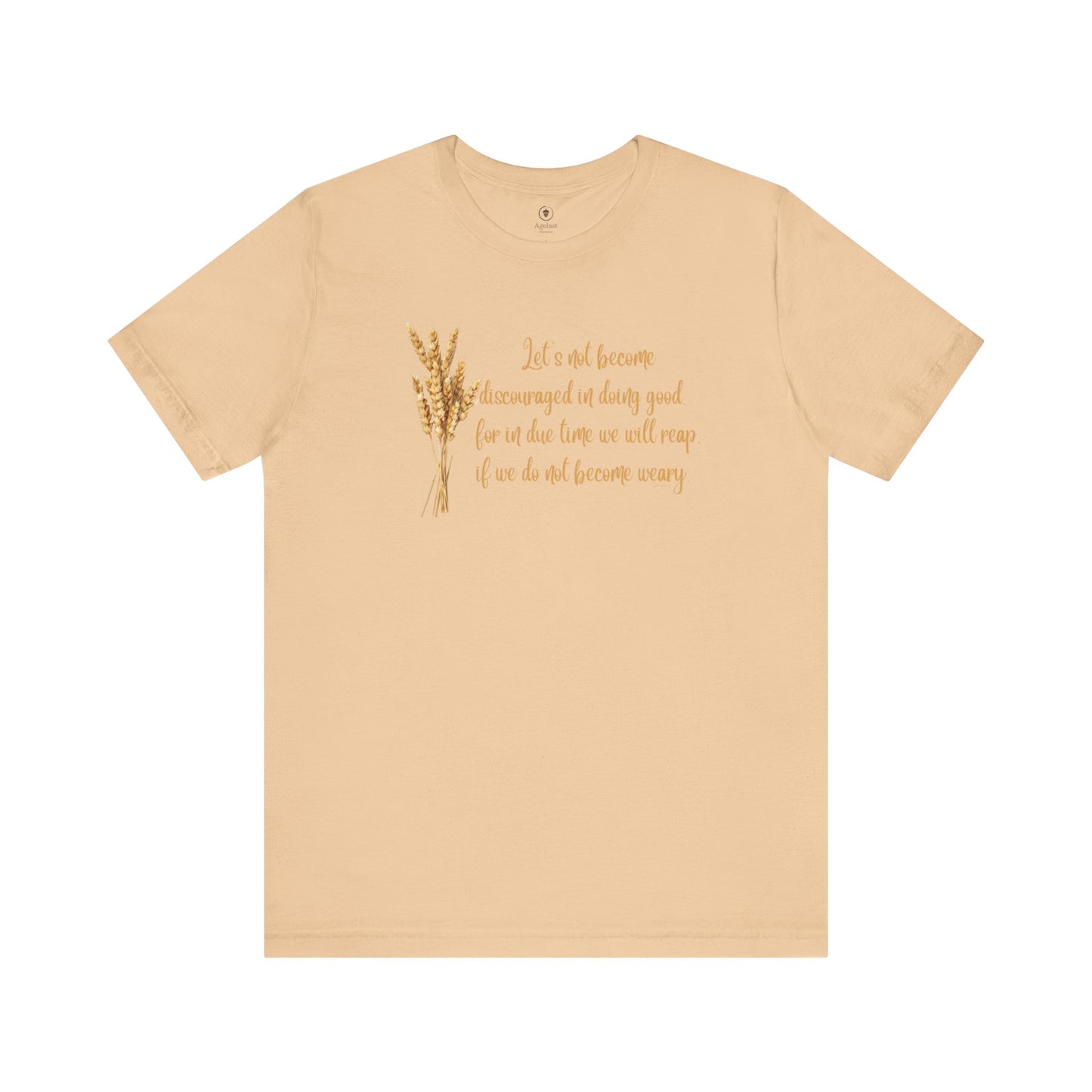 Reap If We Do Not Become Weary T Shirt
