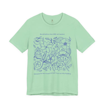 Be Still Before The Lord T Shirt