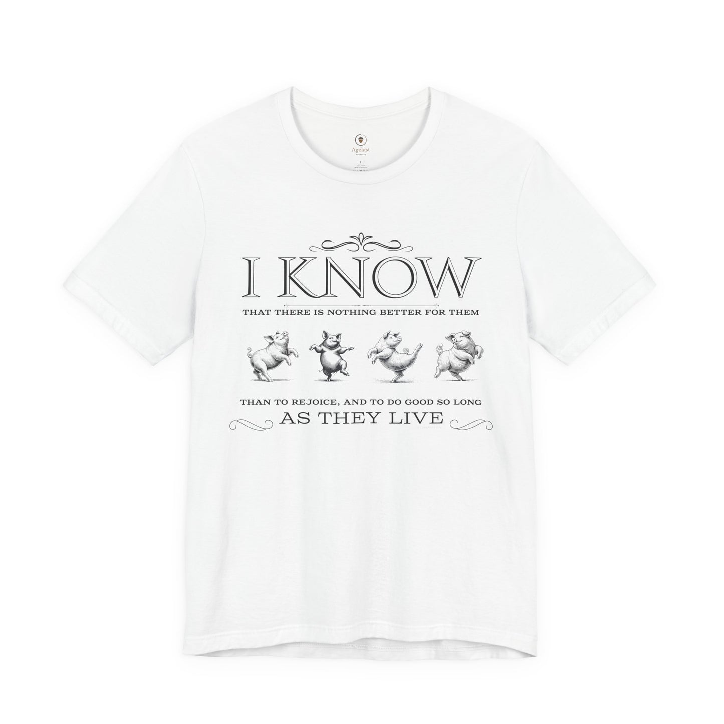 Rejoice And Do Good (Pig)