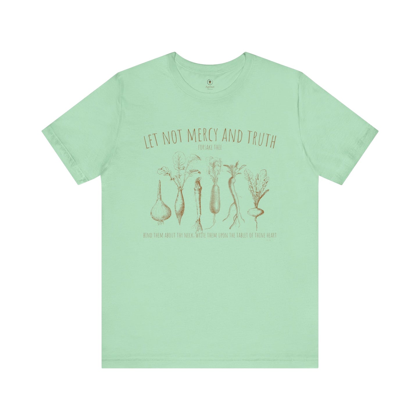 Let Not Mercy And Truth T Shirt