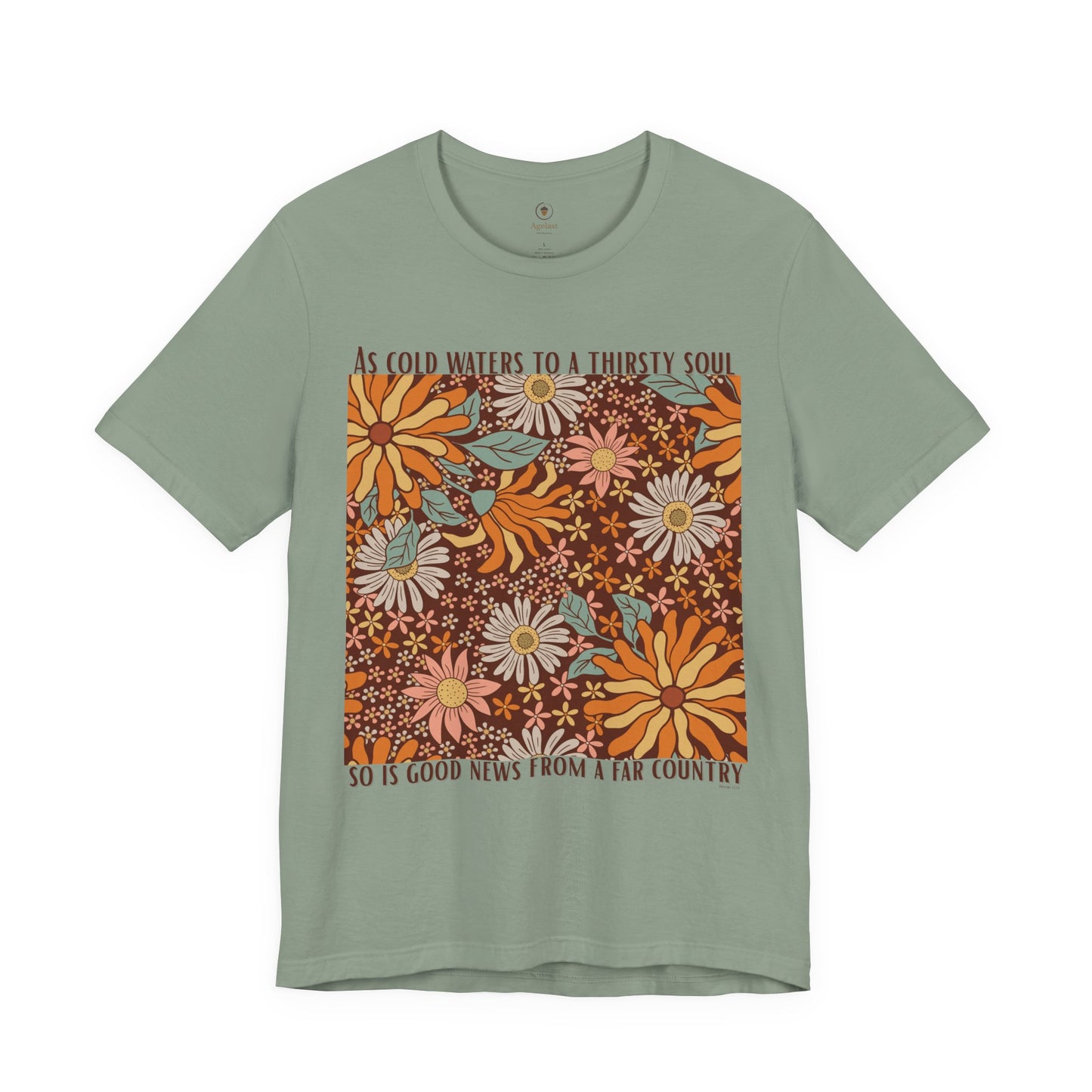 Cold Water To A Thirsty Soul T Shirt