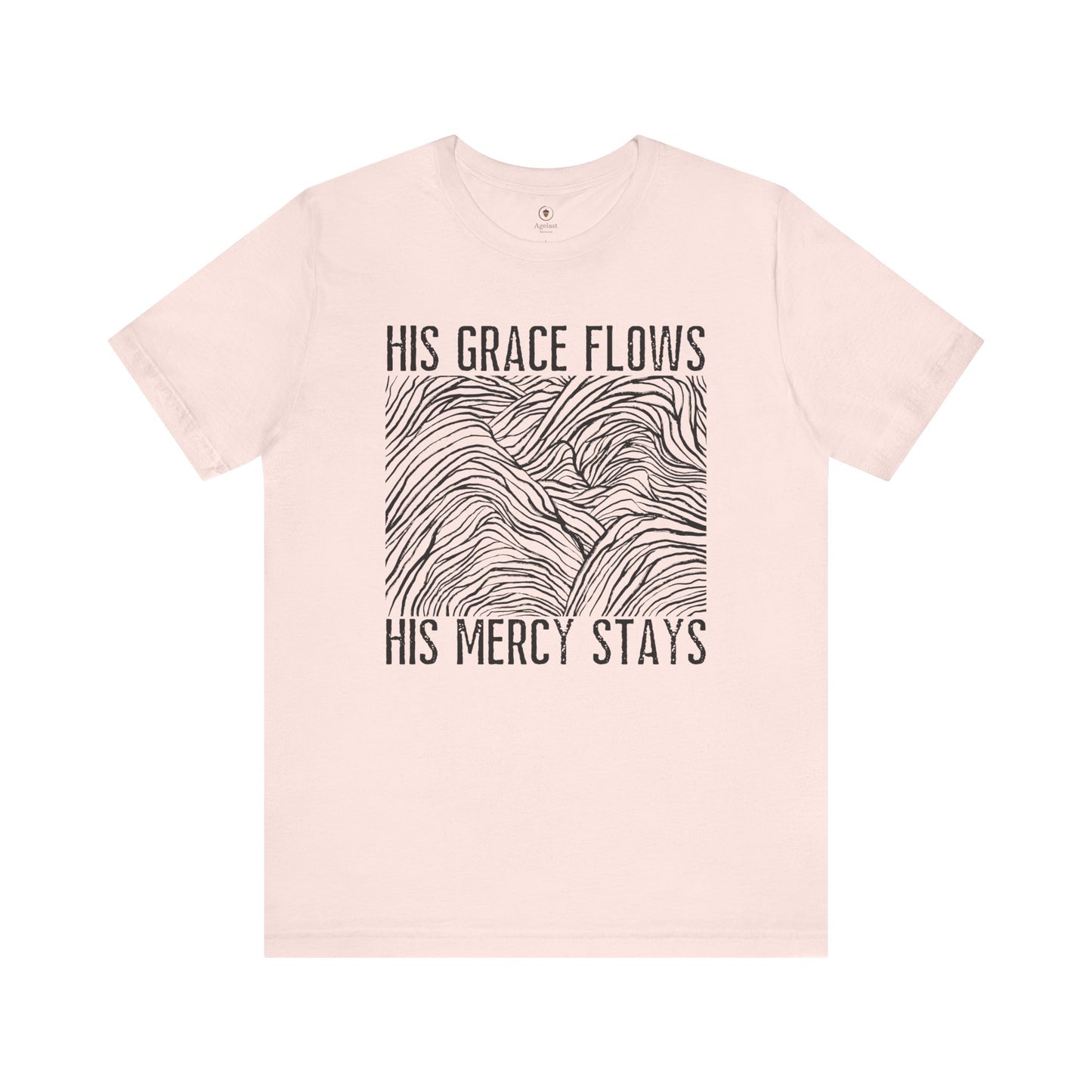 His Grace Flows T Shirt